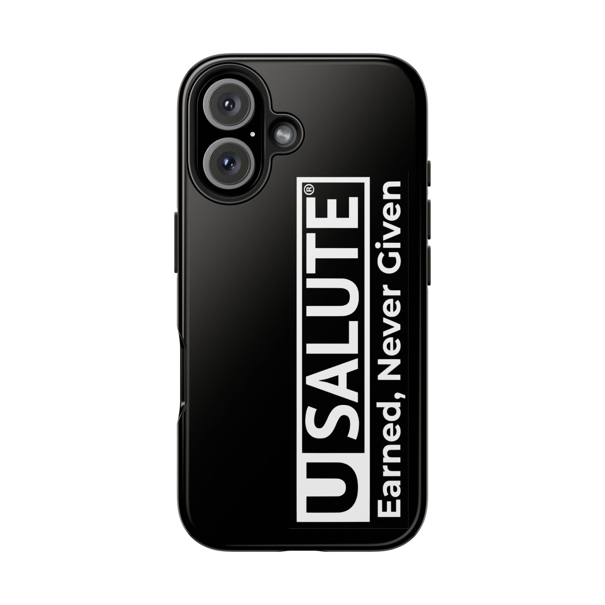 Phone Case — USALUTE “Earned, Never Given” Military Tribute Tough Protective Case