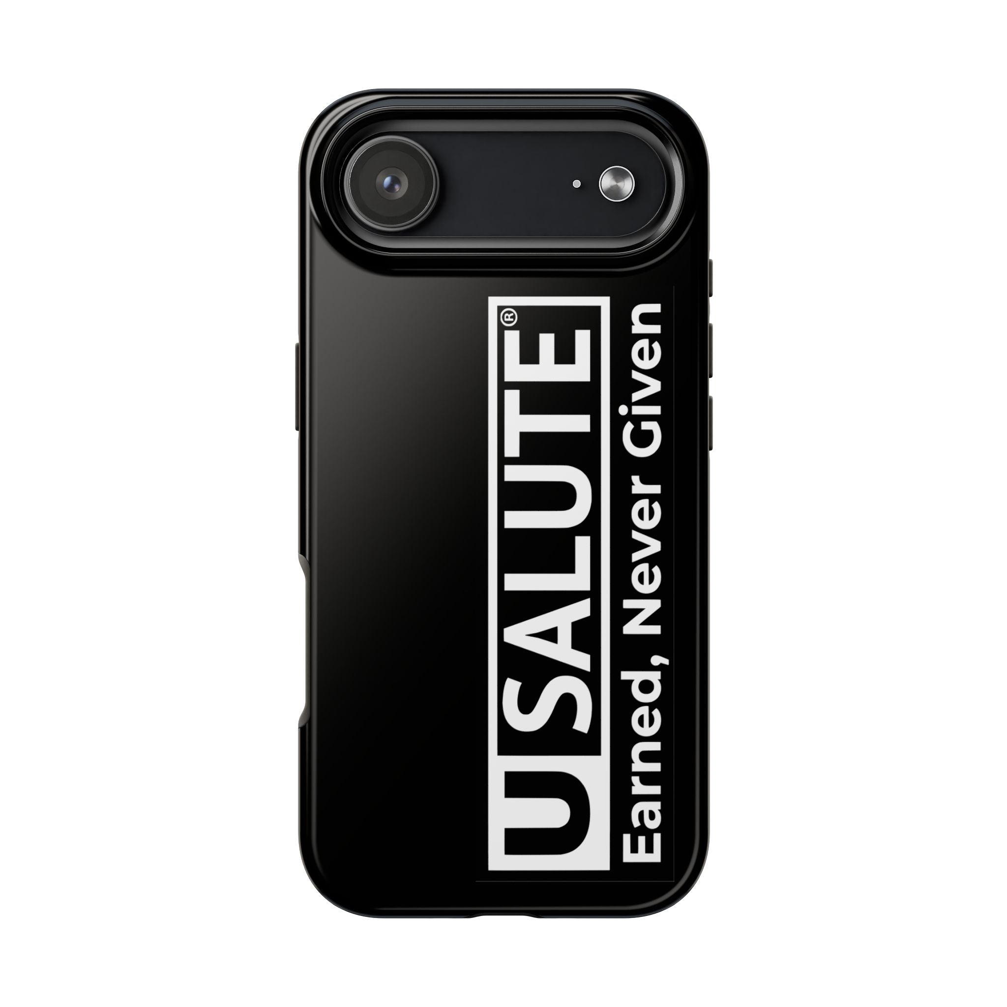 Phone Case — USALUTE “Earned, Never Given” Military Tribute Tough Protective Case